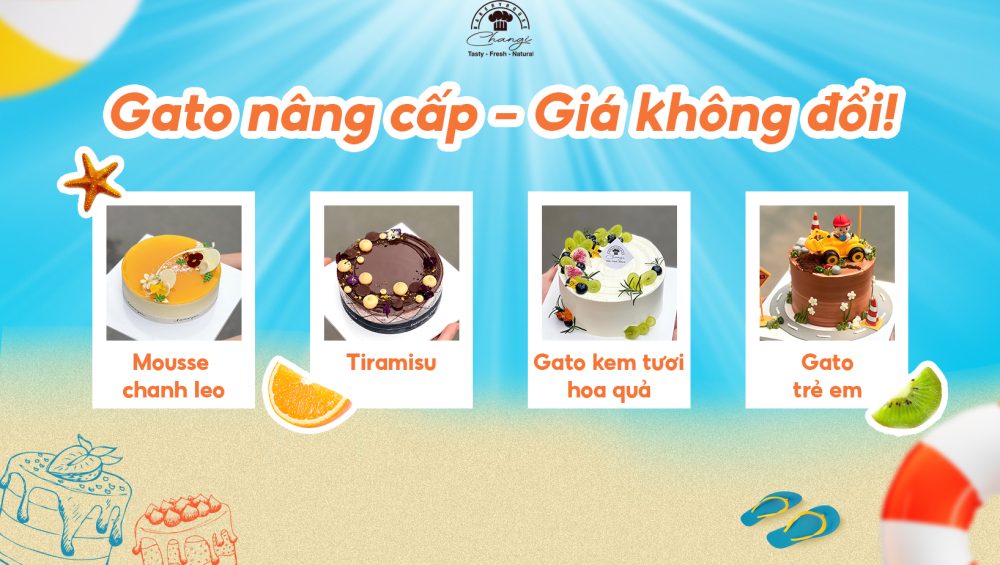 Changi Bakery Ra Nâng Cấp Các Mẫu Bánh Gato – Hiện Đại – Bắt Mắt – Giá Không Đổi